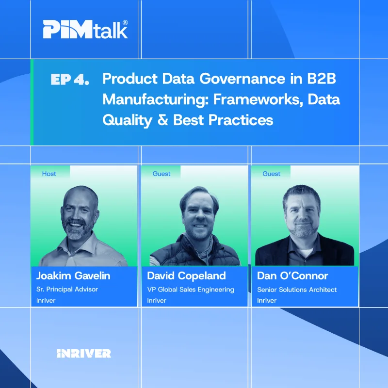 PIMtalk webinar: Product Data Governance in B2B Manufacturing: Frameworks, Data Quality & Best Practices