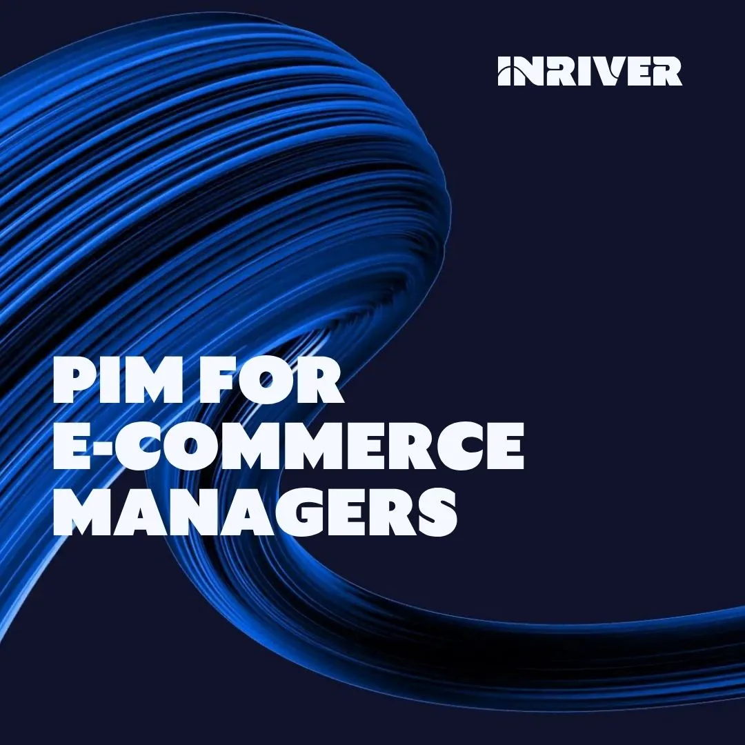 PIM for ecommerce managers | Inriver